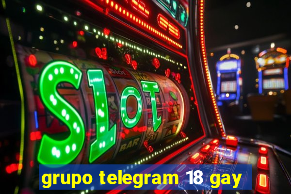 grupo telegram 18 gay